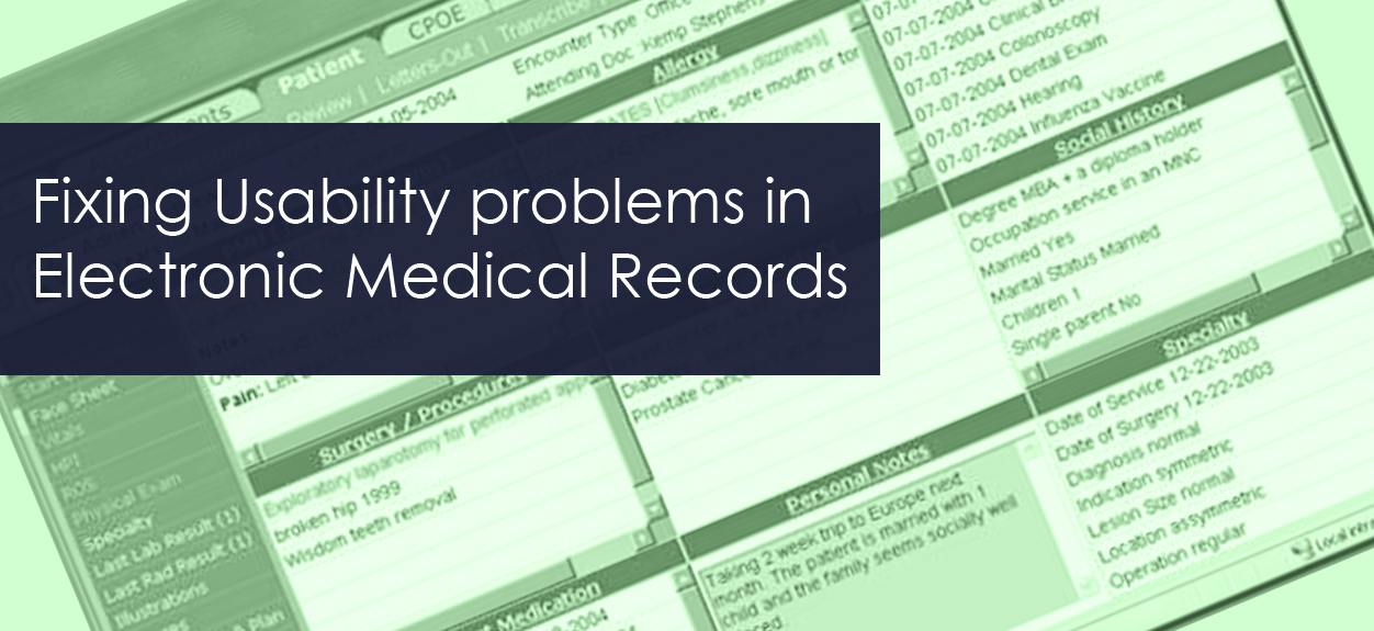 Usability Problems in Electronic Medical Records - Reports From the Field Usability Problems in Electronic Medical Records - Reports From the Field