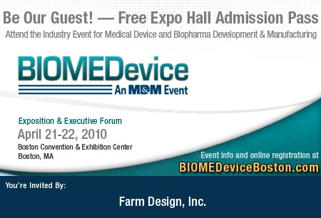 Visit Farm at BIOMEDevice April 21-22, 2010 Visit Farm at BIOMEDevice April 21-22, 2010