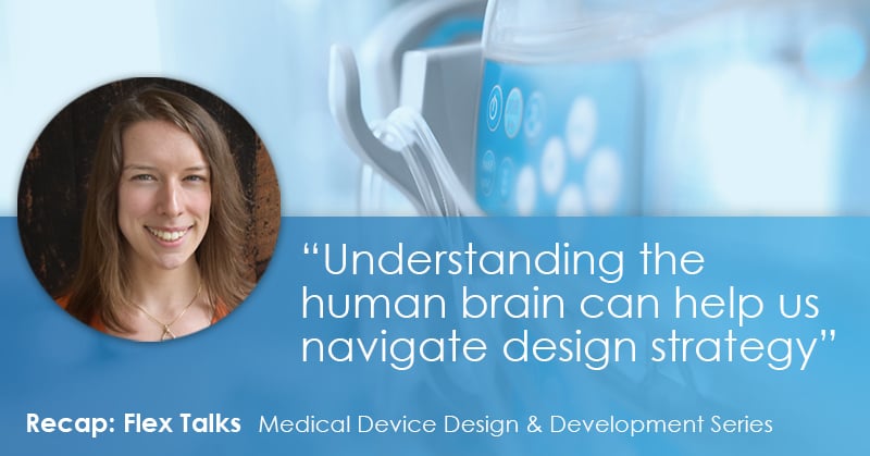 Flex Talks Recap: Designing Medical Devices To Be Intuitive