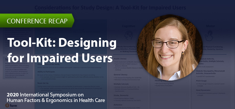 HFES 2020 Virtual Conference Recap: Considerations for Study Design: A Tool-Kit for Designing for Impaired Users