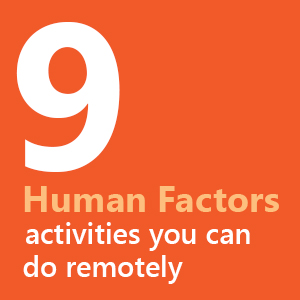 9 Human Factors Activities You Can Do Remotely