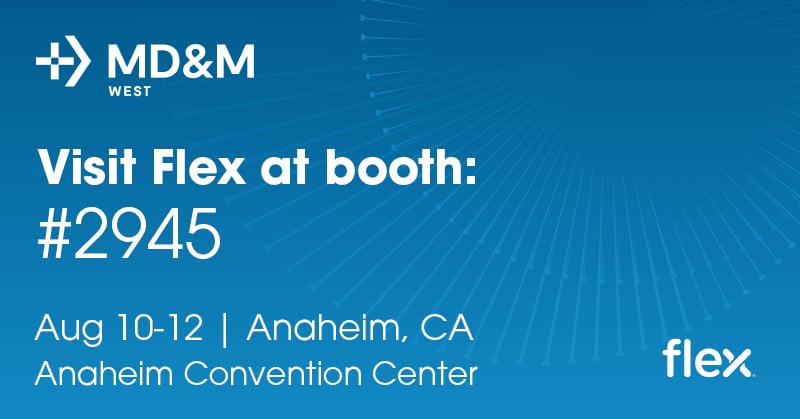 Visit Flex at MD&M West 2021