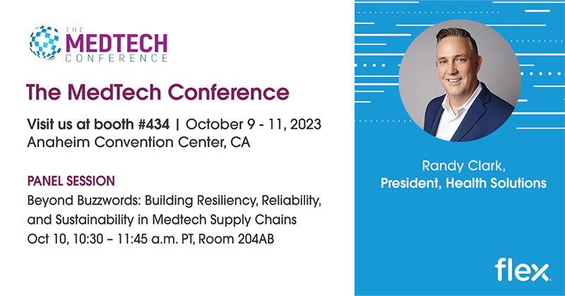  Join Flex at the Medtech Conference, Booth 434